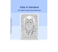 Cats in Gardens: An Adult Colouring Collection