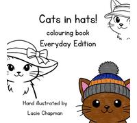 Cats in hats! colouring book - Everyday Edition