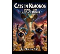 Cats in Kimonos: Land of Kings