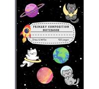Cats in Space Primary Composition Notebook with Dotted Midline and Drawing Space for Kids: Draw and Write Journal, Dotted midline and drawing space. Handwriting and storytelling practice