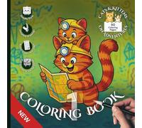 Cats & Kittens on Adventures - Coloring Book 1 - Detailed Doodle Style: 50 Designs in 25 Fun Settings for Adults and Kids
