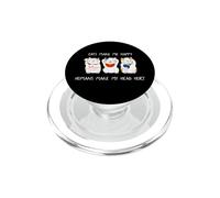 Cats Make Me Happy Humans Make My Head Hurt for Cat Lovers PopSockets PopGrip per MagSafe