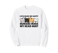 Cats Make Me Very Happy Humans Make My Head Hurt Cat Lover Felpa