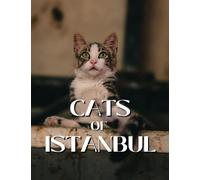 Cats of Istanbul: Coffee Table Picture Book