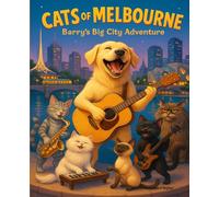 Cats of Melbourne: Barry's Big City Adventure