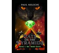 Cats of the Pyramids - Book Two: The Third Stone