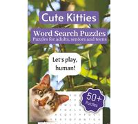 Cats Search Word Puzzle Book: Word Searches with Easy to Read Print about Cats, Kittens and All Related Cuteness and More | 6x9 inches, 110 pages | ... Gift for Vacations, Holidays and Free times