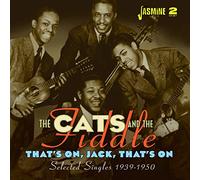 Cats & The Fiddle - That's On Jack Thats On: Selected Singles 1939-50 (2 CD)