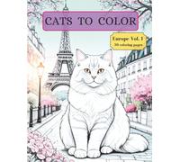 CATS TO COLOR: Europe Vol. 1 30 coloring pages