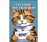 Cats Who Pay Their Rent: Funny gift - Notebook | Book with empty lined pages | 6" x 9" (15.24 x 22.86 cm) | 200 pages, Perfect gag gift
