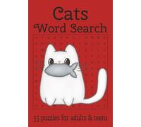 Cats Word Search: 55 puzzles with cat themed words | 6 x 9 inches | solution pages in the back