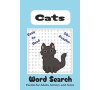 Cats Word Search Book: Word Searches with Easy to Read Print about Cats, Breeds, Behavior, Paws, Whiskers, Meows and More | 6x9 inches, 110 pages | ... for Cat Lovers, Relaxation, and Free Time Fun