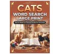 Cats Word Search Large Print: Easy-to-Read Cat-Themed Puzzles for Cat Lovers