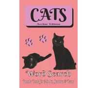CATS Word Search Puzzle Book - Archur Edition: Word Searches with Easy to Read Print about Cats, Kittens, Kitty Terms and More | 6x9 Inches, 110 pages ... … Gift for Vacations, Holidays and Free Times