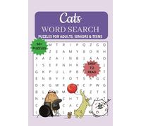Cats Word Search Puzzle Book: Cat-Themed, Types, Names, Toys Word Search Puzzle Book 50+ for Adults, Seniors, Teens