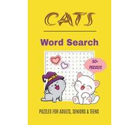 Cats Word Search Puzzle Book: Fun Word Searches with Simple Print Featuring Cute Cats, Cat Care, Funny Felines and More / 6x9 Inches, 110 Pages / 50+ ... Relaxation, Travel, and Cat Lovers Everywhere