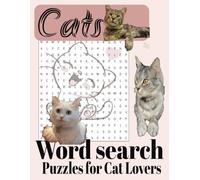Cats Word Search Puzzle Book: large Print 8.5x 11inches, 110 pages, 50+ Puzzles, Great Gift For Cat Lovers For Adults, Teens, and Seniors. Solutions Included!