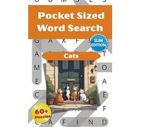 Cats Word Search Puzzle Book: Pocket Size Word Searches with Easy-to-Read Slim Print about Cats, Kittens, Pussycats and More │ 4x6 Inches, 98 Pages │ ... Vacations, Holidays & Relaxing Free Time
