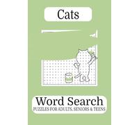 Cats Word Search Puzzle Book: Word Search with Easy-to-Read Print about Cats, Kittens, Breeds, and More [6x9 inches, 110 pages] 50+ Puzzles for Cat Lovers, Relaxation, and Purr-fect Gift Giving