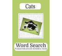 Cats Word Search Puzzle Book: Word Search with Easy-to-Read Print about Cats, Kittens, Breeds, and More [6x9 inches, 110 pages] 50+ Puzzles for Cat Lovers, Relaxation, and Purr-fect Gift Giving