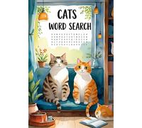 Cats Word Search Puzzle Book: Word Searched with Easy to Read Print about Cats, Kittens, Feline, and More | 6x9 inches, 110 pages | 50+ Puzzles… Gifts for Vacations, Holidays, and Free Times