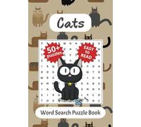 Cats Word Search Puzzle Book: Word Searches with Easy-to-Read Print about Cats and more | 6x9 inches, 110 pages | 50+ puzzles… Gift for Holidays, Vacations, Free Time