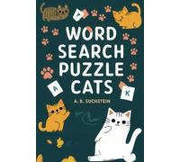 Cats Word Search Puzzle Book: Word Searches with Easy to Read Print about Cats, Cats that are Cute and Cats exploring | 6x9 inches, 110 pages | 50+ ... Gift for Vacations, Holiday and Free Times