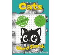 Cats Word Search Puzzle Book: Word Searches With Easy To Read Print About Cats, Kittens, Cat Toys And More [6x9 in, 110 pages] 50+ Puzzles... Gift For Vacations, Holidays, And Free Times