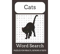 Cats Word Search Puzzle Book: Word Searches with Easy to Read Print about Cats, Kittens, Tomcat and More | 6x9 inches, 110 pages | 50+ Puzzles ... Gift for Vacations, Holidays and Free Times