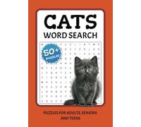 Cats Word Search Puzzle Book: Word Searches with Easy to Read Print about Cats, Pets and More │ 6x9 inches, 11o pages │50+ Puzzles ... Gift for Vacations, Holidays and Free Times
