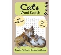 Cats Word Search Puzzle Book: Word Searches With Easy to Read Print About Cats, Pets, Animals, and More | 6x9 Inches, 110 Pages | 50+ Puzzles ... Gift for Vacations, Holidays and Free Time