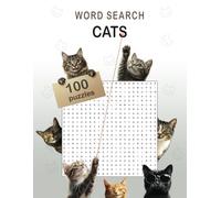 Cats Word Search Puzzle: Large Print Word Search Puzzle Book Featuring Cat Breeds, Activities, and Feline Terms | 100 Puzzles | 30 Words per Puzzle