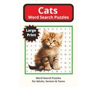 Cats Word Search Puzzles: Cat-themed Word Searches with Easy to Read Print | 6x9 inches 110 pages | 50+ Puzzles ... Great for Vacations, Holidays and Free Times