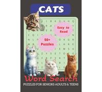 CATS Word Search Puzzles for Seniors Adults and Teens: Featuring 50+ unique puzzles all about everyone’s favorite kitty friends. Sized 6 x 9 inches ... and more - an ideal gift for all ages!