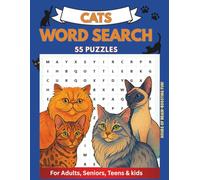 CATS WORD SEARCH: The Ultimate Cat-Themed Word Search Adventure for All Ages. Great for rainy days, road trips, quiet evenings, or as a thoughtful gift for the cat lover in your life!