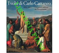 Cattaneo - I volti di Carlo Cattaneo 1801-1869