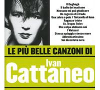 CATTANEO, IVAN - LE PIU BELLE CANZONI DI