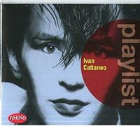 Cattaneo Ivan - Playlist: Ivan Cattaneo
