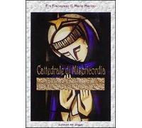 Cattedrale di misericordia. La vita e il messaggio di san Domenico di Guzman in versi