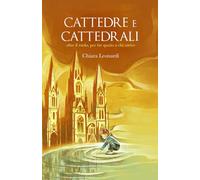 Cattedre e Cattedrali: oltre il ruolo, per far spazio a chi cresce