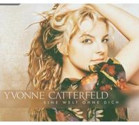 Catterfeld,Yvonne - Eine Welt Ohne Dich