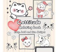 Cattitude Coloring Book: Fun and easy coloring book of silly cats