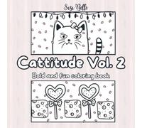 Cattitude Vol. 2 coloring book: Easy and fun coloring book with bold cat pictures: Easy en fun kleurboek met grappige en schattige katten illustraties