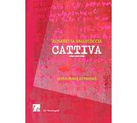 Cattiva. Istantanee di parole
