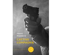 Cattive compagnie
