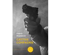 Cattive compagnie