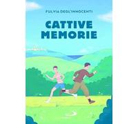 Cattive memorie