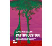 CATTIVI CUSTODI - VAN BEEMEN OLIVIER - Add Editore