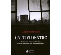 Cattivi dentro. Dominazione, violenza e deviazione in alcune opere scelte della letteratura straniera