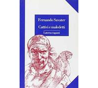 Cattivi e maledetti